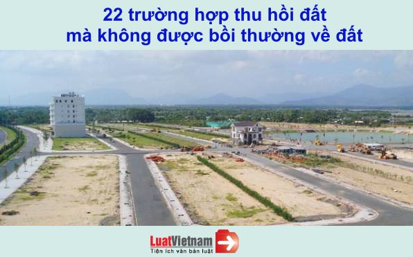 Thu hồi đất mà không được bồi thường