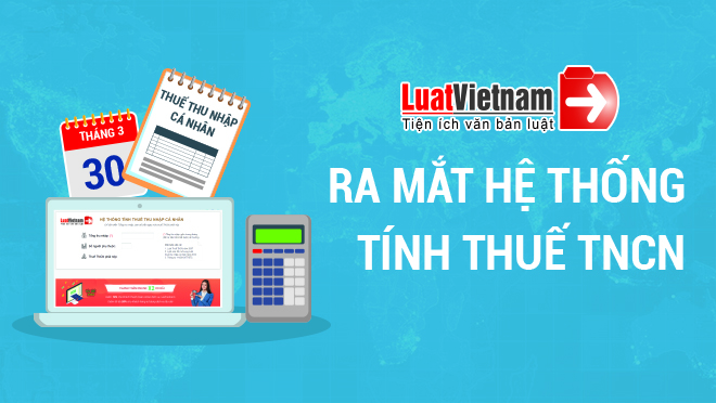 HOT: Đã có công cụ tính thuế TNCN chỉ trong vòng vài giây 