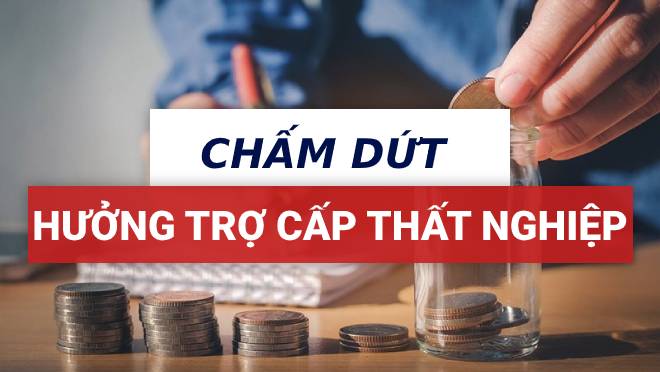 Thêm trường hợp bị chấm dứt hưởng trợ cấp thất nghiệp từ 15/7/2020