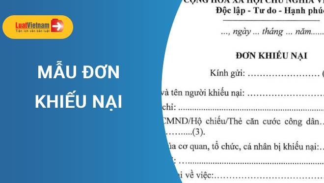 Mẫu Đơn khiếu nại mới nhất áp dụng từ ngày 10/12/2020 Mẫu Đơn khiếu nại mới nhất áp dụng từ ngày 10/12/2020