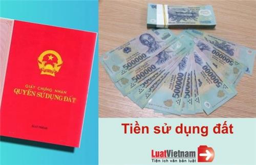 Các trường hợp phải nộp tiền sử dụng đất năm 2019 Các trường hợp phải nộp tiền sử dụng đất năm 2019
