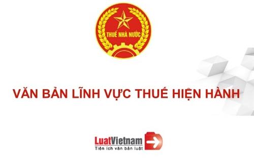 Danh sách văn bản còn hiệu lực lĩnh vực thuế Danh sách văn bản còn hiệu lực lĩnh vực thuế