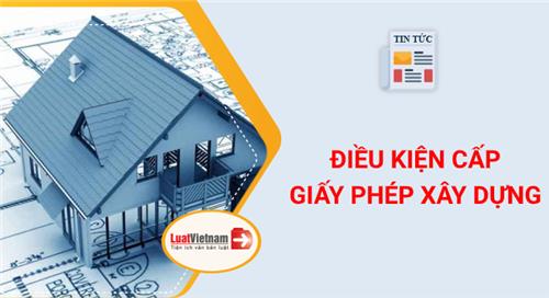 Xin giấy phép xây dựng nhà ở cần đáp ứng điều kiện gì? Xin giấy phép xây dựng nhà ở cần đáp ứng điều kiện gì?