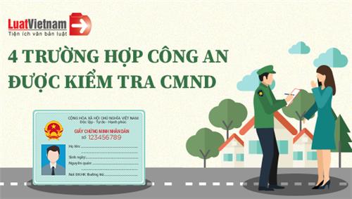 Infographic: 4 trường hợp Công an được kiểm tra CMND Infographic: 4 trường hợp Công an được kiểm tra CMND
