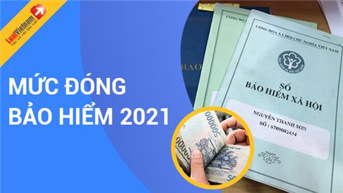 Cập nhật mức đóng BHXH bắt buộc, BHTN, BHYT từ 01/10/2021