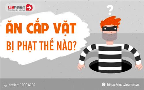 Ăn cắp vặt, bị phạt như thế nào?