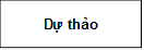 Dự thảo 