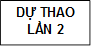 DỰ THẢO LẦN 2